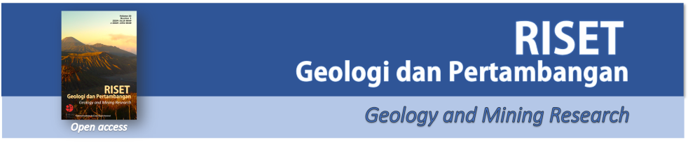 Riset Geologi dan Pertambangan - Geology and Mining Research